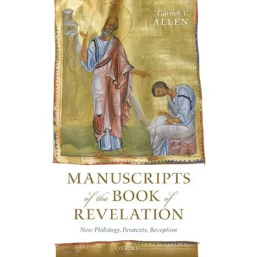 Manuscripts of the Book of Revelation: New Philology, Paratexts, Reception
