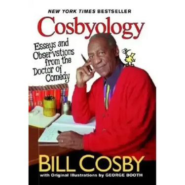Cosbyology: Essays and Observations from the Doctor of Comedy