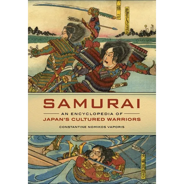 Samurai: An Encyclopedia of Japan's Cultured Warriors