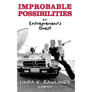 Improbable Possibilities: An Entrepreneur's Quest