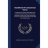 Handbook Of Commercial Union: A Collection Of Papers Read Before The Commercial Union Club, Toronto, With Speeches, Letters And Other Documents In F