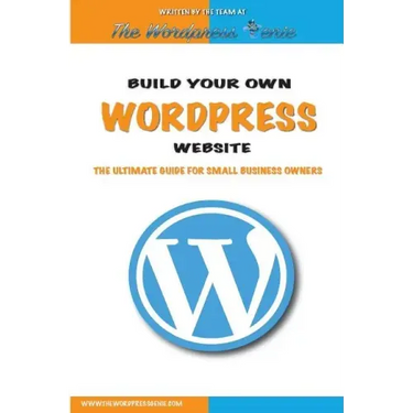 Build your own Wordpress website: An ultimate guide for small business owners