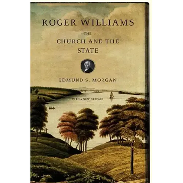 Roger Williams: The Church and the State