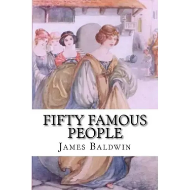 Fifty Famous People: A Book of Short Stories