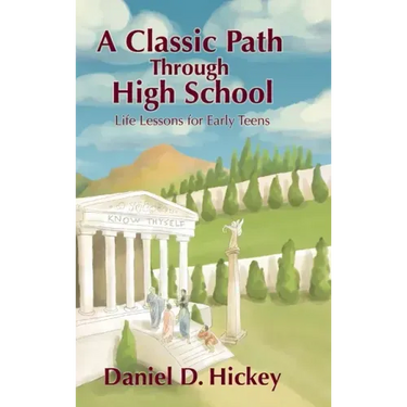 A Classic Path Through High School: Life Lessons for Early Teens