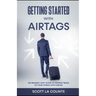 Getting Started With AirTags: An Insanely Easy Guide to Keeping Track of Your Things with AirTag