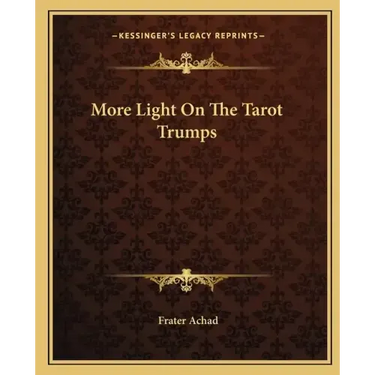 More Light on the Tarot Trumps