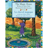 The Magic Horse -- Le cheval magique: English-French Edition