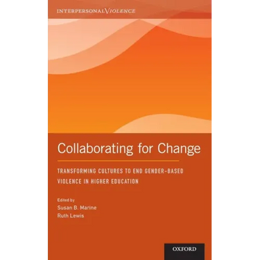 Collaborating for Change: Transforming Cultures to End Gender-Based Violence in Higher Education