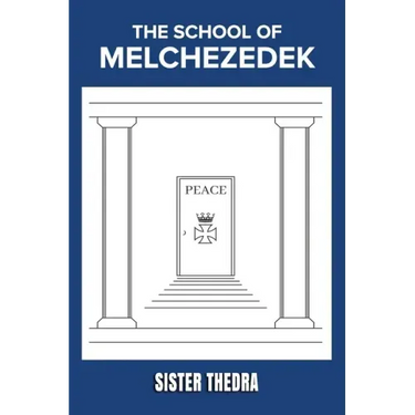 The School of Melchezedek