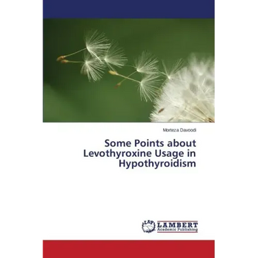 Some Points about Levothyroxine Usage in Hypothyroidism