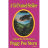 A Girl Named Striker: Call of the Wilderness