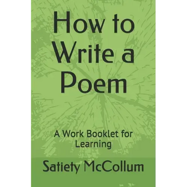 How to Write a Poem: A Work Booklet for Learning