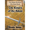The Return of the Adoni: The Final Book of the Dulan Archives