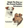 Ralph The Dog And His Friend Puddles Adventures