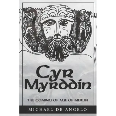 Cyr Myrddin: The Coming of Age of Merlin
