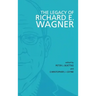 The Legacy of Richard E. Wagner
