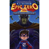 Epic Zero 2: Tales of a Pathetic Power Failure