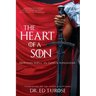 The Heart of a Son: Serving Well in God's Kingdom