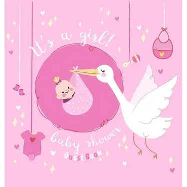 It's a Girl: Baby Shower Guest Book with The Stork Bringing Baby Girl and Pink Theme, Wishes and Advice for Baby, Personalized with Guest Sign In and