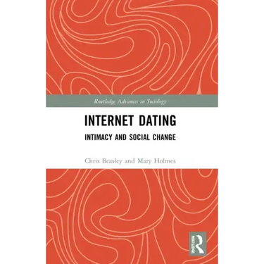 Internet Dating: Intimacy and Social Change