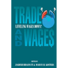 Trade and Wages: Leveling Wages Down