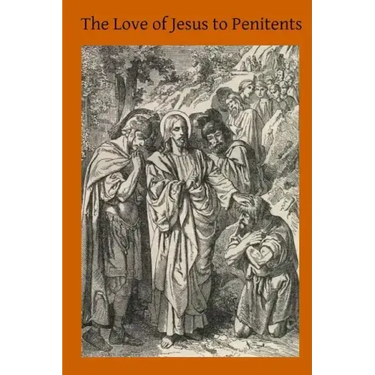 The Love of Jesus to Penitents