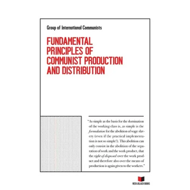 Fundamental Principles of Communist Production and Distribution