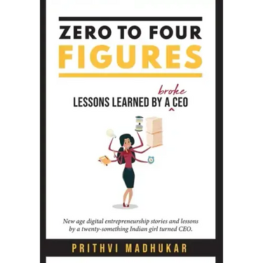Zero to Four Figures: Lessons Learned by a Broke CEO