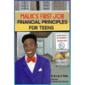 Malik's First Job: Financials Principles for Teens