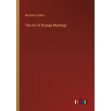 The Inn of Strange Meetings