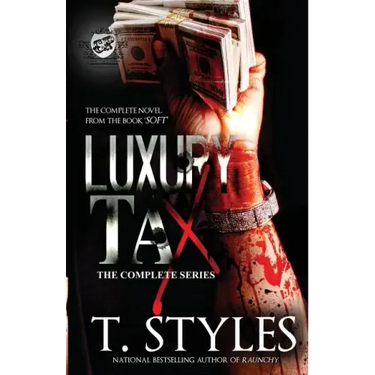 Luxury Tax: The Complete Series (The Cartel Publications Presents)