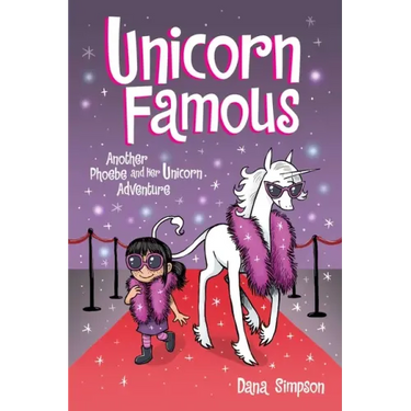 Unicorn Famous: Another Phoebe and Her Unicorn Adventure Volume 13