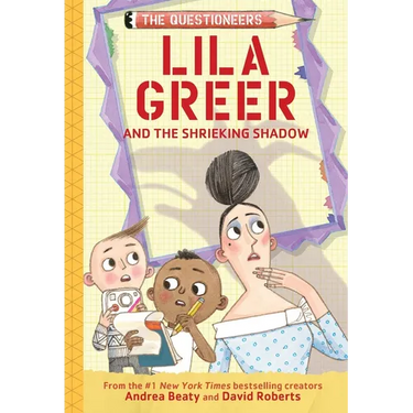 Lila Greer and the Shrieking Shadow: The Questioneers Book #7