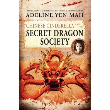 Chinese Cinderella and the Secret Dragon Society