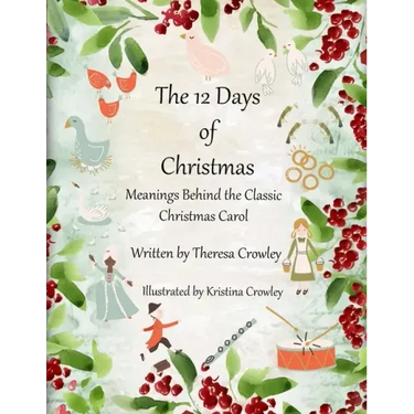 The 12 Days of Christmas: Meanings Behind the Classic Christmas Carol