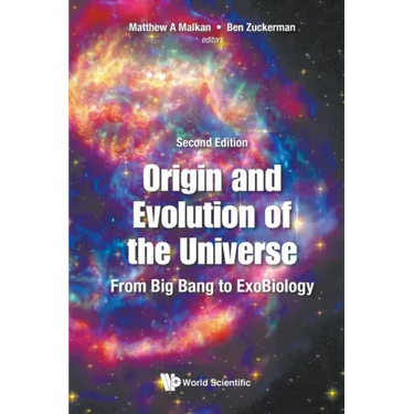 Origin and Evolution of the Universe: From Big Bang to Exobiology (Second Edition)