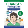 Changes Facing Kian