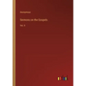 Sermons on the Gospels: Vol. II