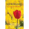 Great Muslim Leaders: Lessons for Education