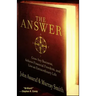 The Answer: Grow Any Business, Achieve Financial Freedom, and Live an Extraordinary Life