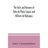 The texts and versions of John de Plano Carpini and William de Rubruquis