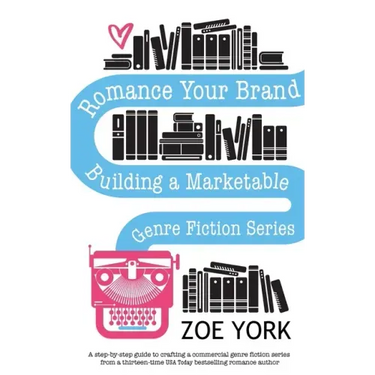 Romance Your Brand: Building a Marketable Genre Fiction Series