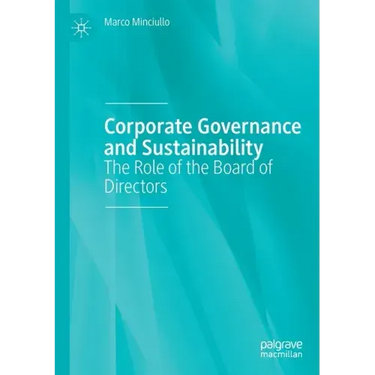 Corporate Governance and Sustainability: The Role of the Board of Directors