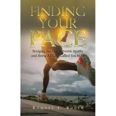 Finding Your Pace: Bridging the Gap Between Apathy and Being All God Called You to Be