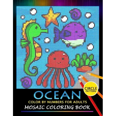 Ocean Color by Numbers for Adults: Mosaic Coloring Book Stress Relieving Design Puzzle Quest