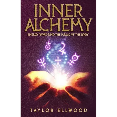 Inner Alchemy: Energy Work and the Magic of the Body
