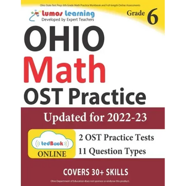 Ohio State Test Prep: 6th Grade Math Practice Workbook and Full-length Online Assessments: OST Study Guide