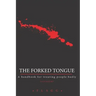 The Forked Tongue Revisited: A handbook for treating people badly