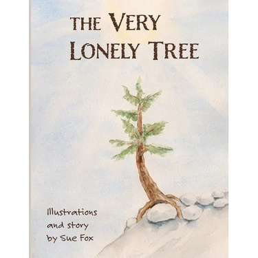 The Very Lonely Tree: A Nature Book for Kids